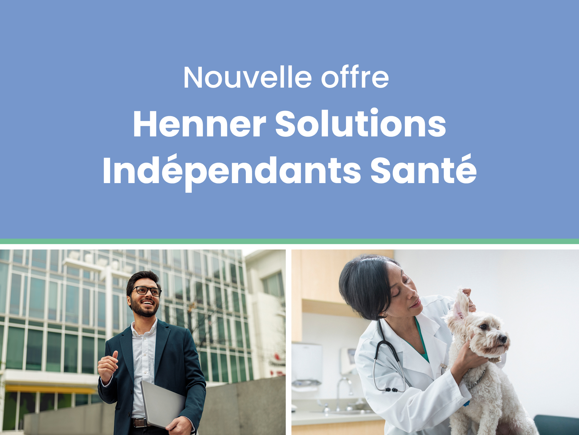 Nouvelle offre Henner Solutions Indépendants Santé